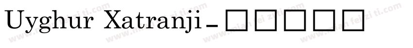 Uyghur Xatranji字体转换